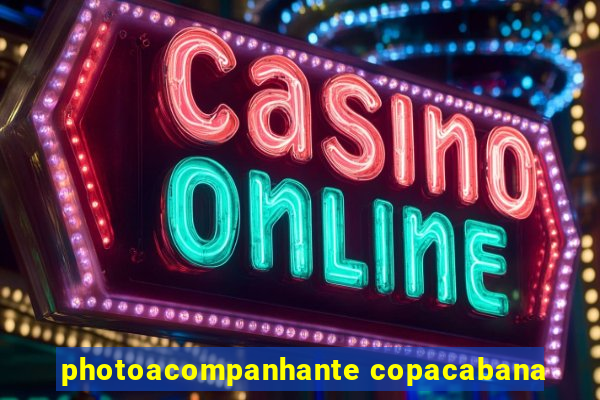 photoacompanhante copacabana